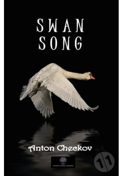 Swan Song - Anton Pavloviç Çehov - Platanus Publishing