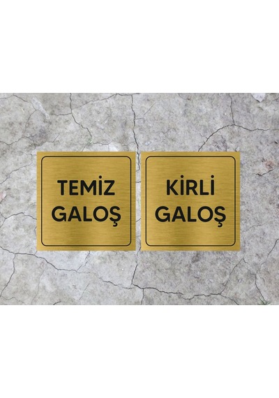 Temiz Galoş Kirli Galoş Metal Yazı Gold Renk Arkası Yapışkanlı 10cm X 10cm