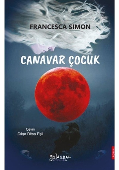 Canavar Çocuk - Francesca Simon - Güldünya Yayınları