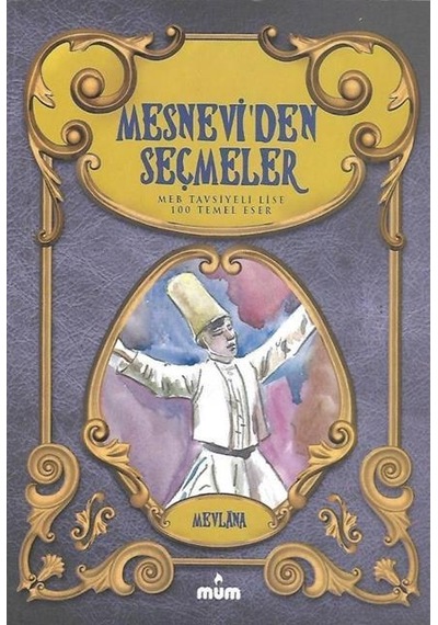 Mum Yayınları Mesnevi'den Seçmeler Lise için Mevlana Celaleddi