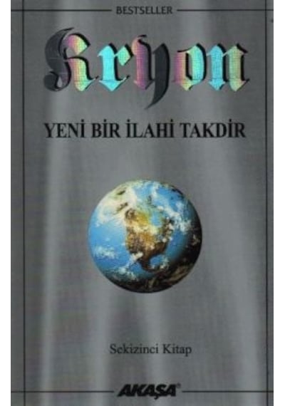 Yeni Bir İlahi Takdir-Kryon-8 - Lee Carroll - Akaşa Yayın