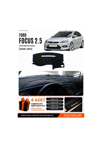 Ford Focus 2.5 Hatchback Kapaklı 2008-2011 Uyumlu Torpido Örtüsü - Siyah Mavi