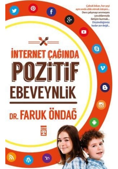 İnternet Çağında Pozitif Ebeveynlik - Faruk Öndağ - Timaş Yayınları