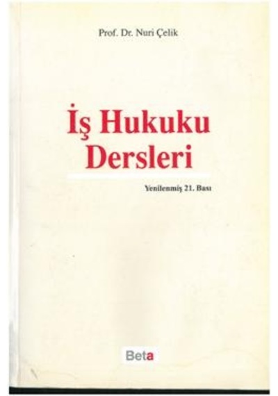 İş Hukuku Dersleri Nuri Çelik 2. El