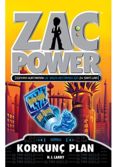 Zac Power 19 - Korkunç Plan - H. I. Larry - Caretta Çocuk