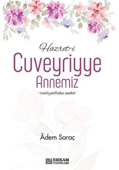 Hazret-i Cuveyriyye Annemiz