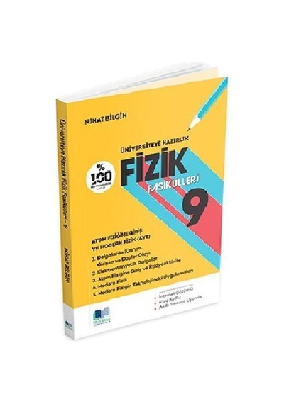 Üniversiteye Hazırlık Fizik Fasikülleri  -  9 -  Nihat Bilgin Yayıncılık