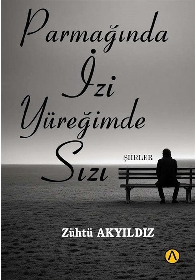 Parmağında İzi Yüreğimde Sızı / Zühtü Akyıldız