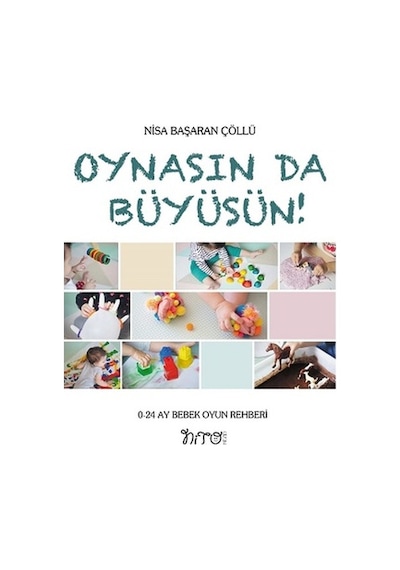 Oynasında Büyüsün - Nisa Başaran Çöllü - Nito Kitap