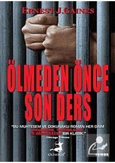 Ölmeden Önce Son Ders / Ernest J. Gaines