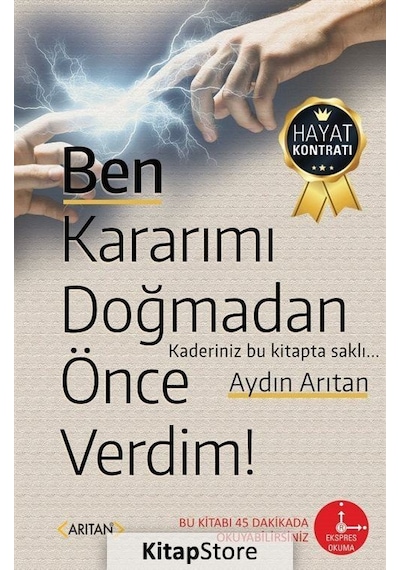 Ben Kararımı Doğmadan Önce Verdim! - Aydın Arıtan - Arıtan Yayınevi
