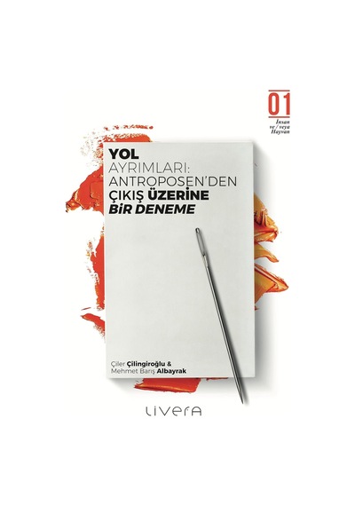 Yol Ayrımları - Antroposen Den Çıkış Üzerine Bir Deneme