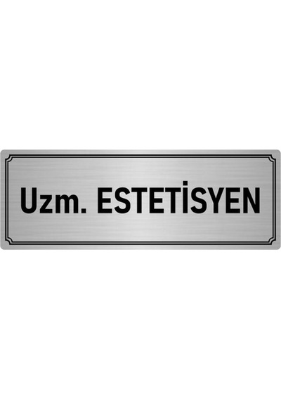 Metal Yönlendirme Levhası, Departman Kapı İsimliği Uzm. Estetisyen 7x20 cm Gümüş Renk