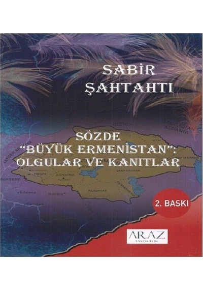 Sözde Büyük Ermenistan Olgular Ve Kanıtlar 272696046