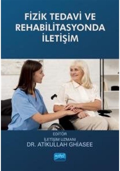 Fizik Tedavi ve Rehabilitasyonda İletişim- Nobel Akademik Yayıncılık