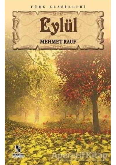 Eylül -  Mehmet Rauf -  Anonim Yayınları