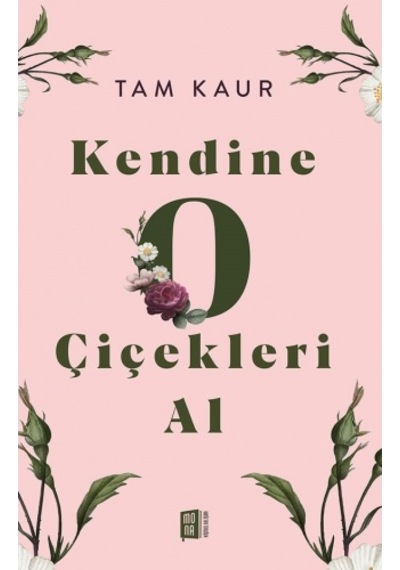Kendine O Çiçekleri Al