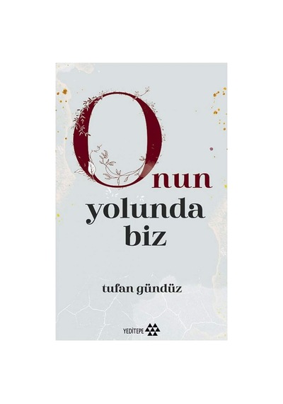 Onun Yolunda Biz