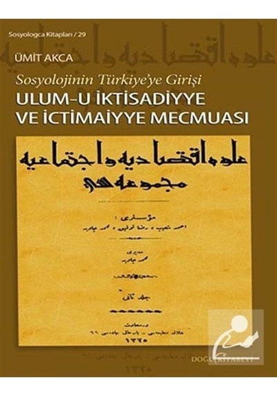 Sosyolojinin Türkiye'ye Girişi / Ümit Akca