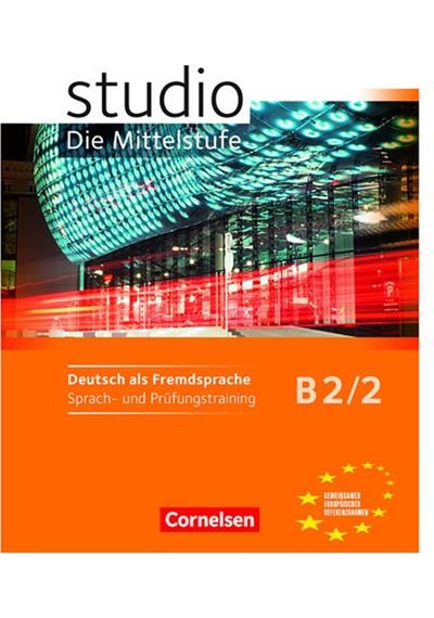 Studio Die Mittelstufe Sprachtest B2.2 Studio Die Mittelstufe