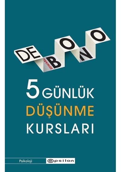 5 Günlük Düşünme Kursları - Edward De Bono - Epsilon Yayınevi