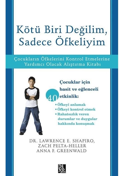 Kötü Biri Değilim Sadece Öfkeliyim - Çocukların Öfkelerini Kontrol Etmelerine Yardımcı Olacak Al E. Anne & Baba Kitaplığı 47781435