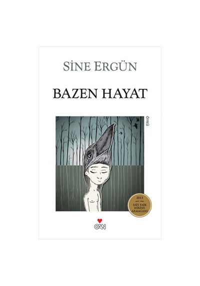Bazen Hayat - Sine Ergün - Can Yayınları