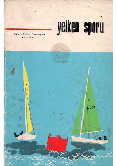 Yelken Sporu - Yeni Başlayacaklara Kolay Yoldan Resimlerle