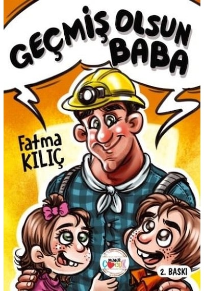 Geçmiş Olsun Baba - Fatma Kılıç - Mühür Kitaplığı