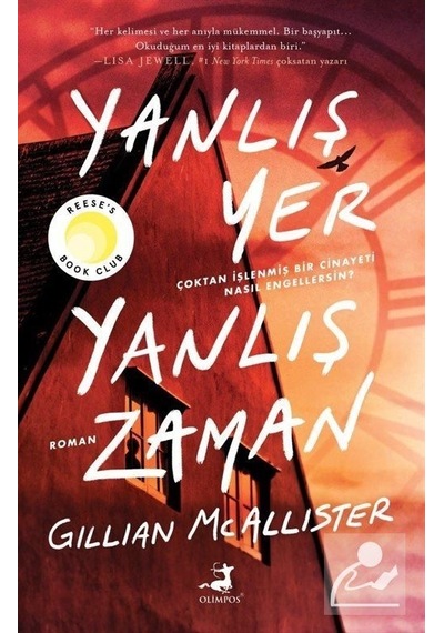 Yanlış Yer Yanlış Zaman - Gillian Mcallister - Olimpos Yayınları