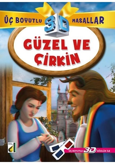 Güzel ve Çirkin - Üç Boyutlu Masallar- Damla Yayınevi