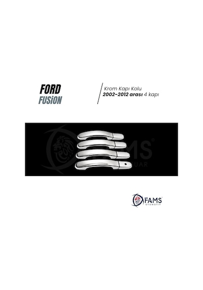 Ford Fusion Krom Kapı Kolu 4 Kapı 2002-2012 arası Paslanmaz Çelik