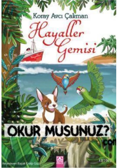 Hayaller Gemisi - Koray Avcı Çakman - Altın Kitaplar