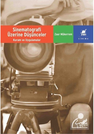 Sinematografi Üzerine Düşünceler
