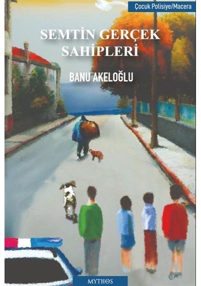 Semtin Gerçek Sahipleri - Banu Akeloğlu - Mythos Kitap