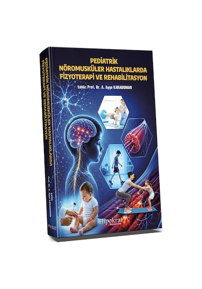 Pediatrik Nöromusküler Hastalıklarda Fizyoterapi Ve Rehabilitasyon