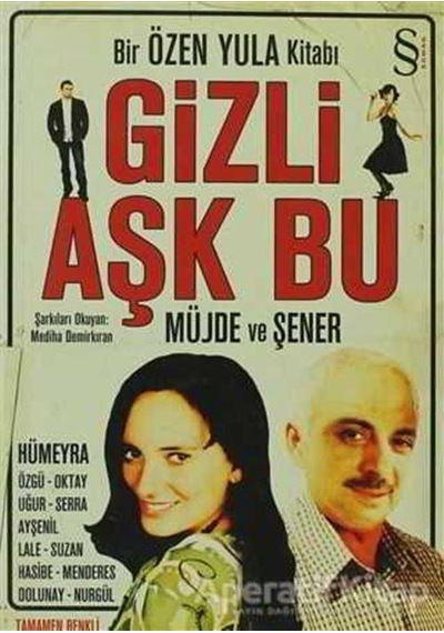 Gizli Aşk Bu - Özen Yula - Everest Yayınları