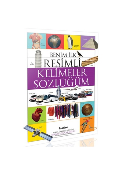 Benim İlk Resimli Kelimeler Sözlüğüm - Serdar Küçükdemirci - iconinn