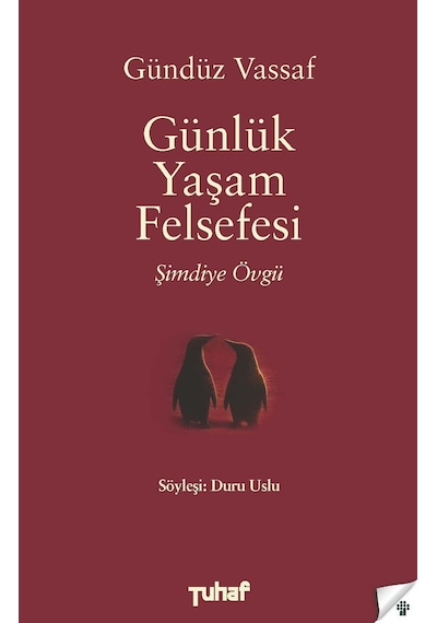 Günlük Yaşam Felsefesi - Şimdiye Övgü