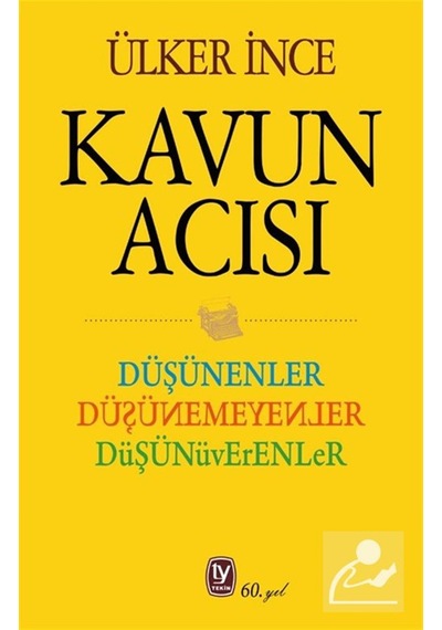 Kavun Acısı & Düşünenler Düşünemeyenler Düşünüverenler / Ülker...