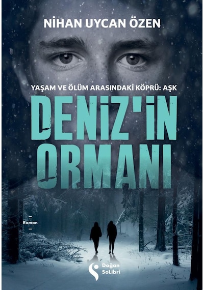 Deniz'in Ormanı - Nihan Uycan Özen - Doğan Solibri