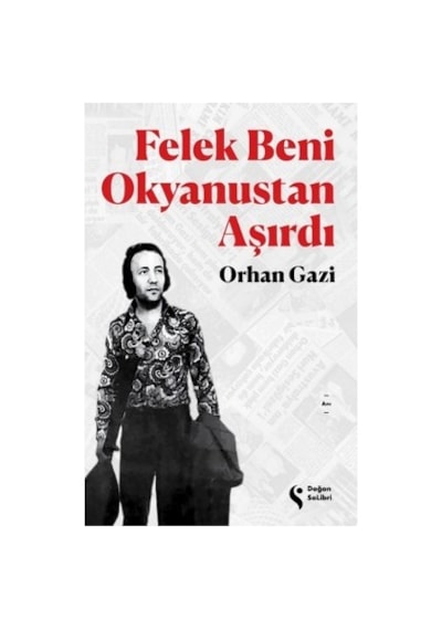 Okyanus Ve Hayat: Felek İn Yaşadığı Serüvenler