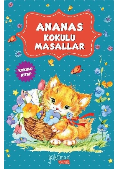 Ananas Kokulu Masallar- Yakamoz Yayınları
