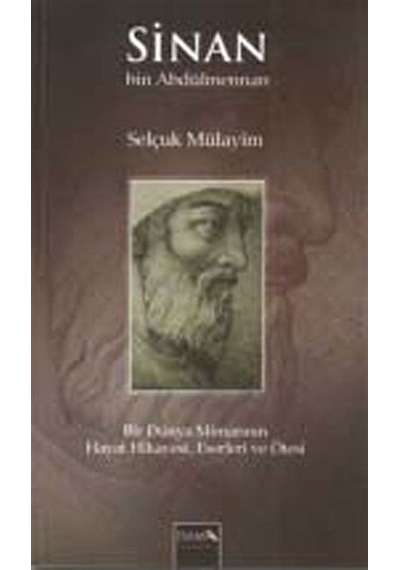 Sinan Bin Abdülmennan / Selçuk Mülayim