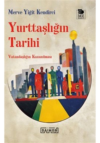 Yurttaşlığın Tarihi & Vatandaşlığın Kazanılması / Merve Yiğit ...