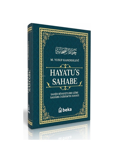 Sahih Rivayetlere Göre Sahabe-i Kiram'ın Hayatı - Hayatus Sahabe Ciltli