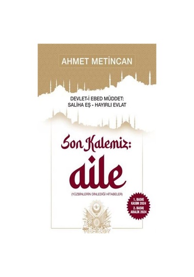 Devlet-i Ebed Müddet: Saliha Eş , Hayırlı Evlat "son Kalemiz ...
