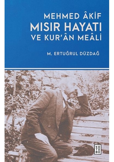 Mehmed Âkif Mısır Hayatı Ve Kur Ân Meâli - Qhdh-899559