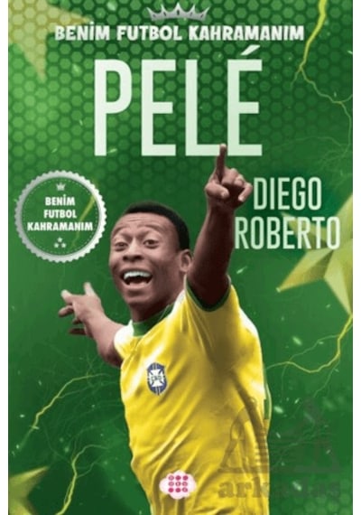 Pele - Benim Futbol Kahramanım