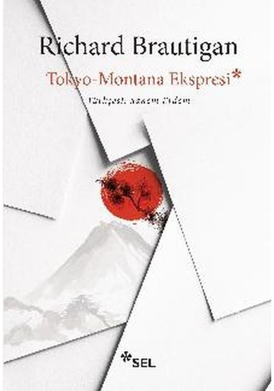 Tokyo - Montana Express - Richard Brautigan - Sel Yayıncılık